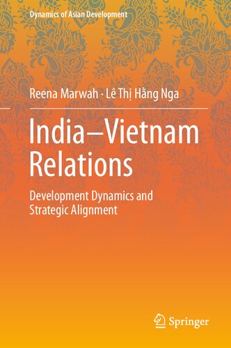 India–Vietnam Relations: Development Dynamics and Strategic Alignment (Dynamics of Asian Development) (PDF/EPUB Version)