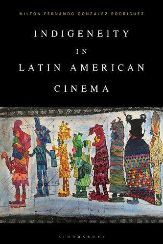 Indigeneity in Latin American Cinema (PDF/EPUB Version)