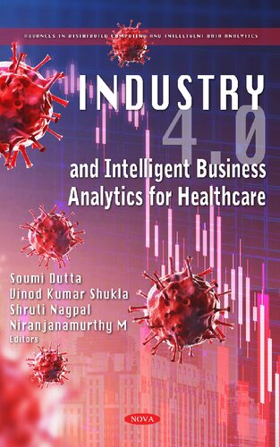 Industry 4.0 and Intelligent Business Analytics for Healthcare (PDF/EPUB Version)
