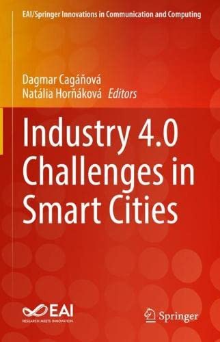 Industry 4.0 Challenges in Smart Cities (EAI/Springer Innovations in Communication and Computing) (PDF/EPUB Version)