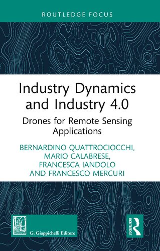 Industry Dynamics and Industry 4.0: Drones for Remote Sensing Applications (PDF/EPUB Version)