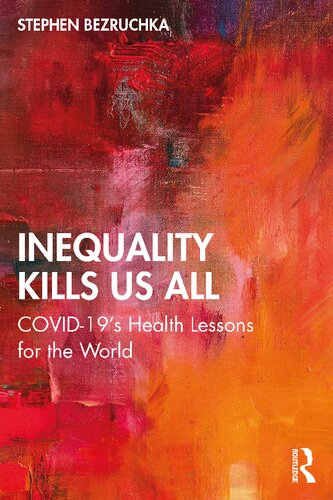 Inequality Kills Us All: COVID-19's Health Lessons for the World (PDF/EPUB Version)
