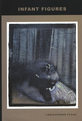 Infant Figures: The Death of the Infans and Other Scenes of Origin (PDF/EPUB Version)