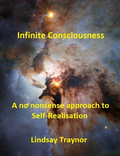 Infinite Consciousness -- A No Nonsense Approach to Self-Realization (PDF/EPUB Version)