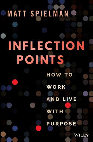 Inflection Points: How to Work and Live with Purpose (PDF/EPUB Version)