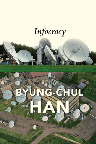 Infocracy: Digitization and the Crisis of Democracy (PDF/EPUB Version)