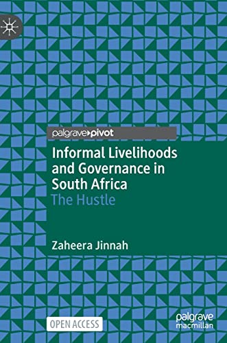 Informal Livelihoods and Governance in South Africa: The Hustle (PDF/EPUB Version)