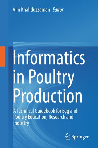 Informatics in Poultry Production: A Technical Guidebook for Egg and Poultry Education, Research and Industry (PDF/EPUB Version)