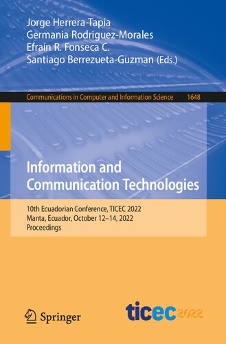 Information and Communication Technologies: 10th Ecuadorian Conference, TICEC 2022, Manta, Ecuador, October 12–14, 2022, Proceedings (Communications in Computer and Information Science) (PDF/EPUB Version)