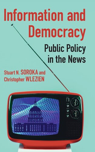 Information and Democracy: Public Policy in the News (Communication, Society and Politics) (PDF/EPUB Version)