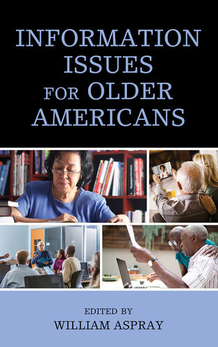 Information Issues for Older Americans (PDF/EPUB Version)