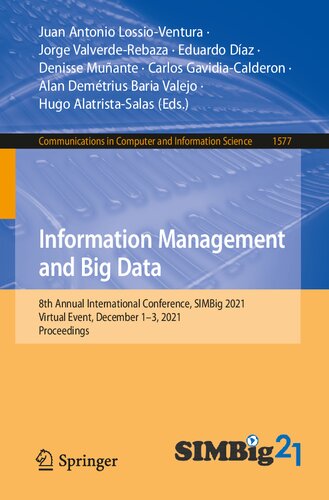 Information Management and Big Data: 8th Annual International Conference, SIMBig 2021, Virtual Event, December 1–3, 2021, Proceedings (Communications in Computer and Information Science) (PDF/EPUB Version)