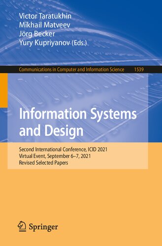 Information Systems and Design: Second International Conference, ICID 2021, Virtual Event, September 6–7, 2021, Revised Selected Papers (Communications in Computer and Information Science, 1539) (PDF/EPUB Version)