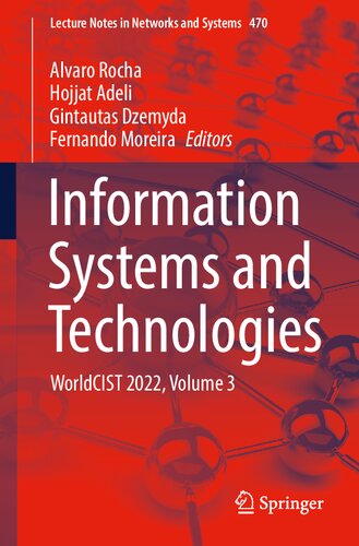 Information Systems and Technologies: WorldCIST 2022, Volume 3 (Lecture Notes in Networks and Systems, 470) (PDF/EPUB Version)