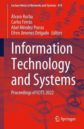 Information Technology and Systems: Proceedings of ICITS 2022 (Lecture Notes in Networks and Systems, 414) (PDF/EPUB Version)