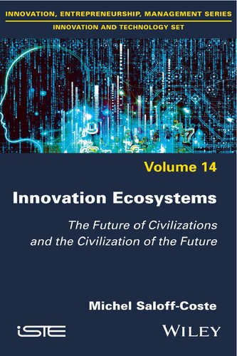 Innovation Ecosystems: The Future of Civilizations and the Civilization of the Future (PDF/EPUB Version)