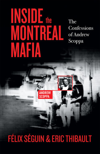 Inside the Montreal Mafia: The Confessions of Andrew Scoppa (PDF/EPUB Version)