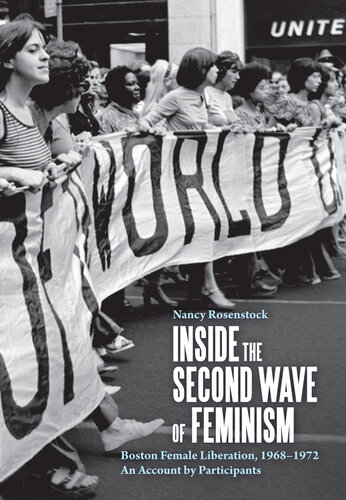 Inside the Second Wave of Feminism: Boston Female Liberation, 1968-1972 an Account by Participants (PDF/EPUB Version)