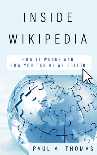 Inside Wikipedia: How It Works and How You Can Be an Editor (PDF/EPUB Version)