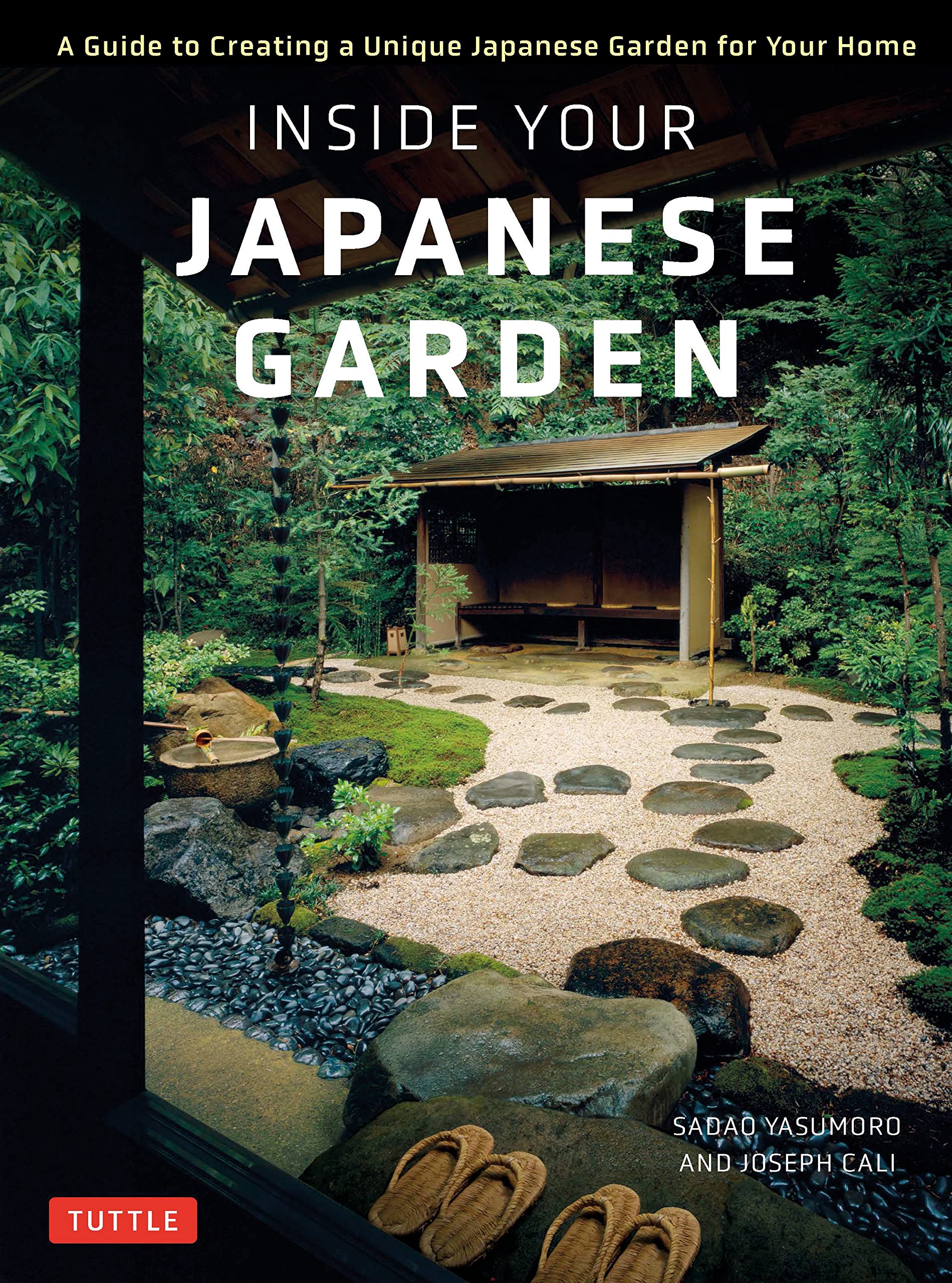 Inside Your Japanese Garden: A Guide to Creating a Unique Japanese Garden for Your Home (PDF/EPUB Version)