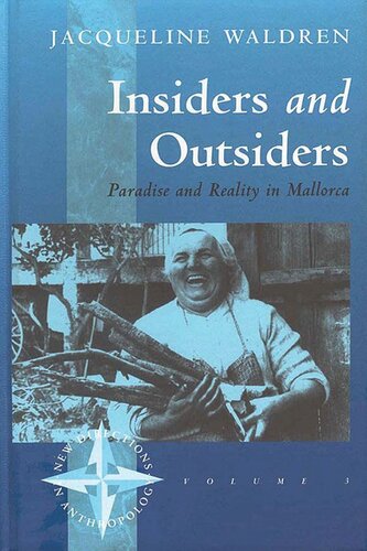 Insiders and Outsiders: Paradise and Reality in Mallorca (PDF/EPUB Version)