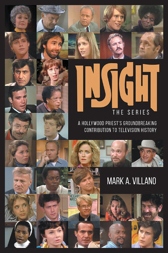 Insight, the Series--A Hollywood Priest's Groundbreaking Contribution to Television History (PDF/EPUB Version)