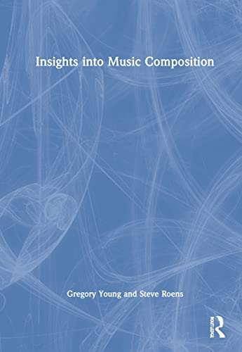 Insights into Music Composition (PDF/EPUB Version)