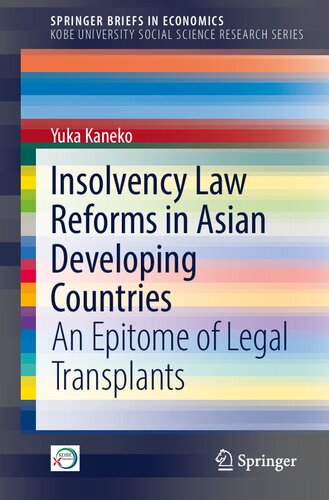 Insolvency Law Reforms in Asian Developing Countries: An Epitome of Legal Transplants (SpringerBriefs in Economics) (PDF/EPUB Version)