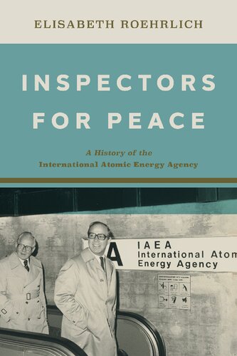 Inspectors for Peace: A History of the International Atomic Energy Agency (PDF/EPUB Version)