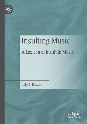 Insulting Music: A Lexicon of Insult in Music (PDF/EPUB Version)