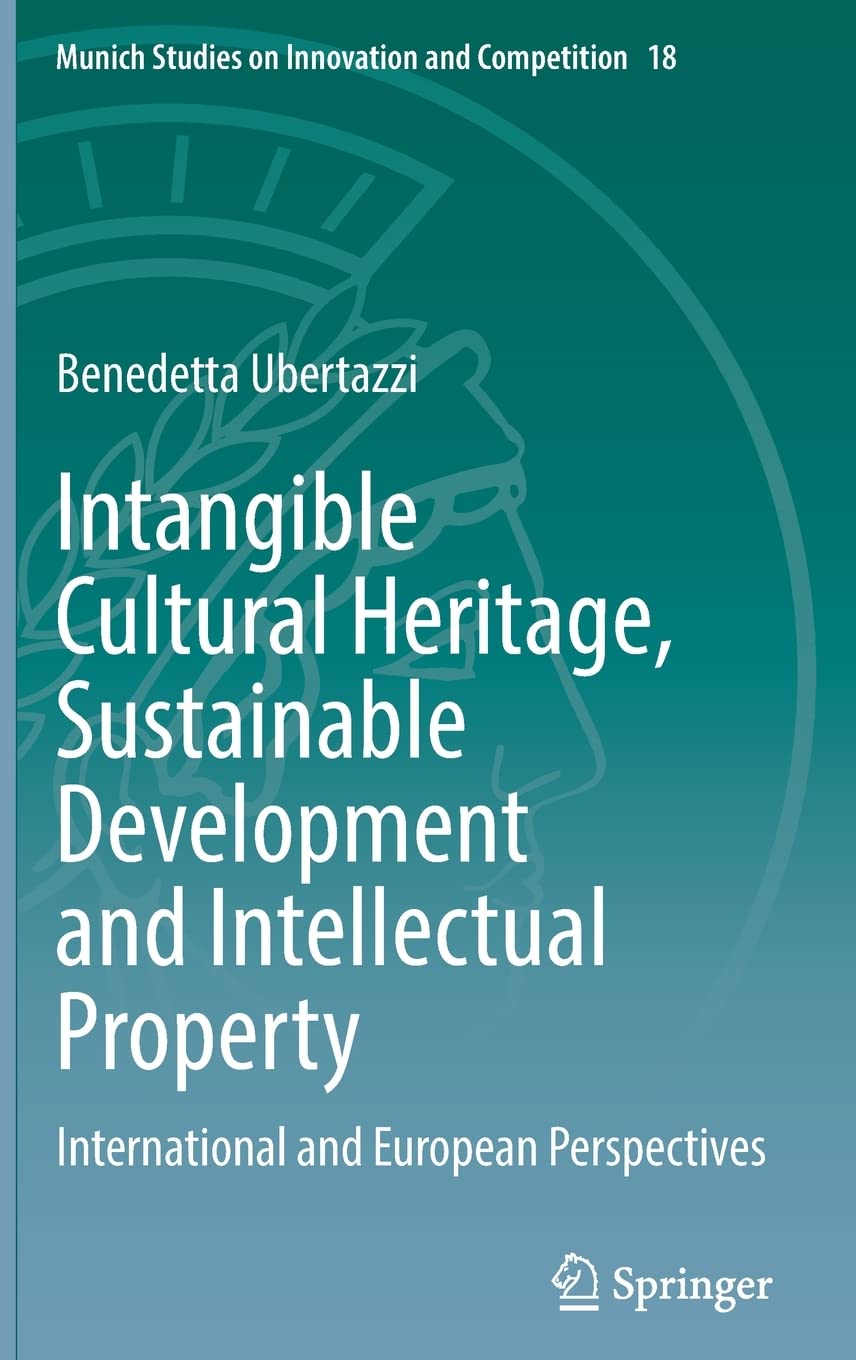 Intangible Cultural Heritage, Sustainable Development and Intellectual Property: International and European Perspectives (PDF/EPUB Version)