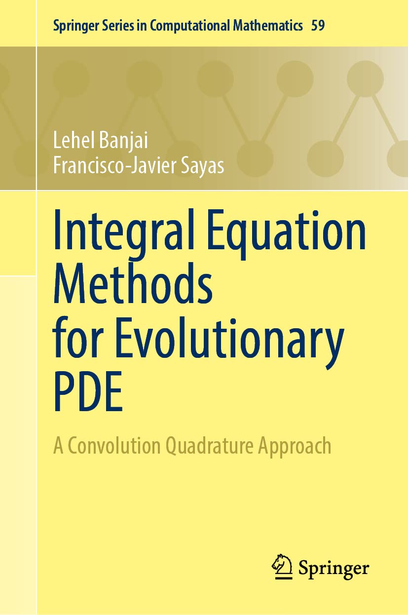 Integral Equation Methods for Evolutionary PDE: A Convolution Quadrature Approach (PDF/EPUB Version)