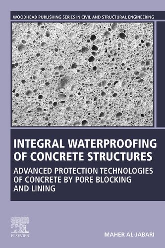 Integral Waterproofing of Concrete Structures: Advanced Protection Technologies of Concrete by Pore Blocking and Lining (PDF/EPUB Version)