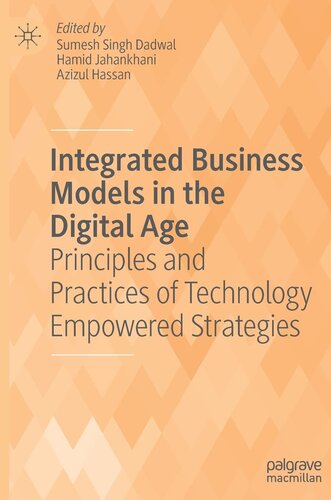 Integrated Business Models in the Digital Age: Principles and Practices of Technology Empowered Strategies (PDF/EPUB Version)