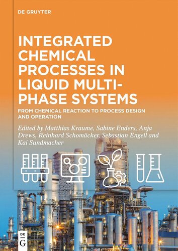 Integrated Chemical Processes in Liquid Multiphase Systems: From Chemical Reaction to Process Design and Operation (PDF/EPUB Version)