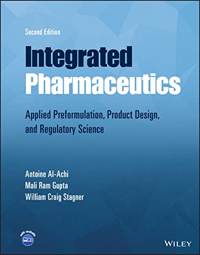Integrated Pharmaceutics: Applied Preformulation, Product Design, and Regulatory Science (PDF/EPUB Version)