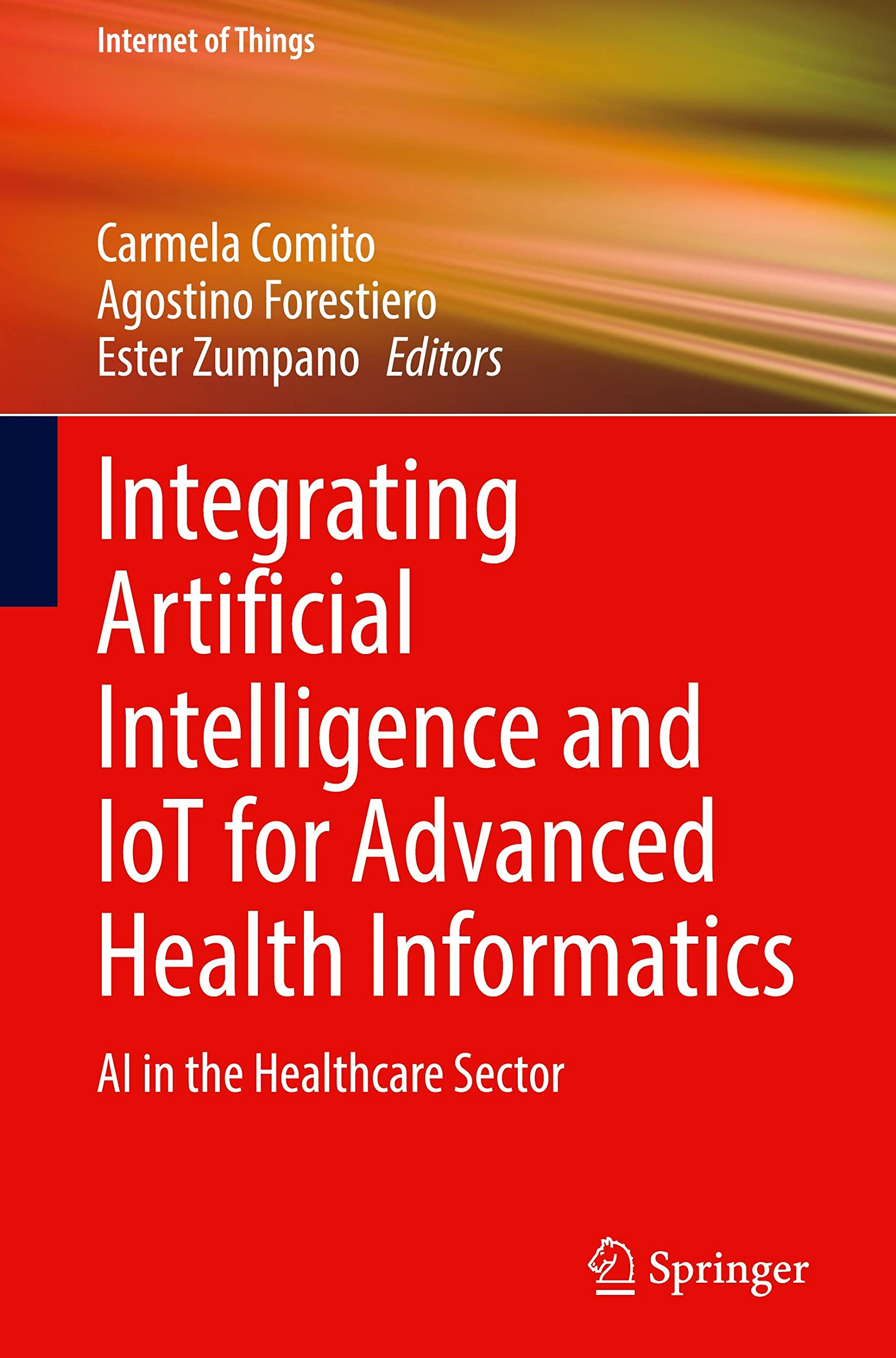 Integrating Artificial Intelligence and IoT for Advanced Health Informatics: AI in the Healthcare Sector (PDF/EPUB Version)