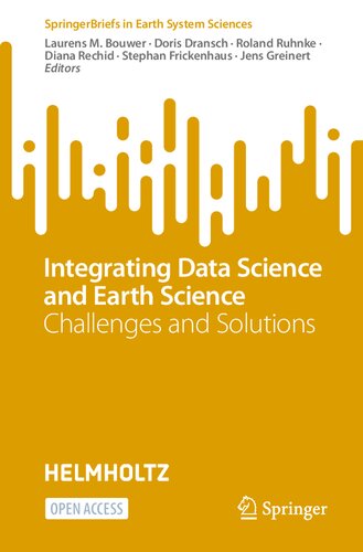 Integrating Data Science and Earth Science: Challenges and Solutions (SpringerBriefs in Earth System Sciences) (PDF/EPUB Version)