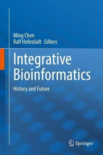 Integrative Bioinformatics: History and Future (PDF/EPUB Version)