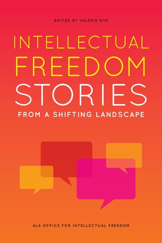 Intellectual Freedom Stories from a Shifting Landscape : From a Shifting Landscape (PDF/EPUB Version)