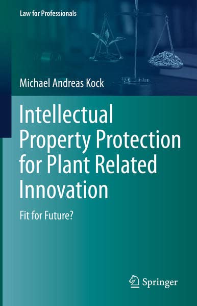 Intellectual Property Protection for Plant Related Innovation: Fit for Future? (PDF/EPUB Version)
