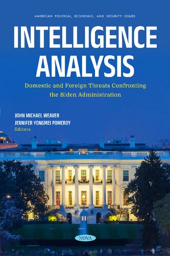 Intelligence Analysis: Domestic and Foreign Threats Confronting the Biden Administration (PDF/EPUB Version)