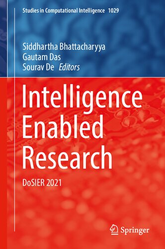 Intelligence Enabled Research: DoSIER 2021 (Studies in Computational Intelligence, 1029) (PDF/EPUB Version)