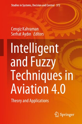 Intelligent and Fuzzy Techniques in Aviation 4.0: Theory and Applications (PDF/EPUB Version)