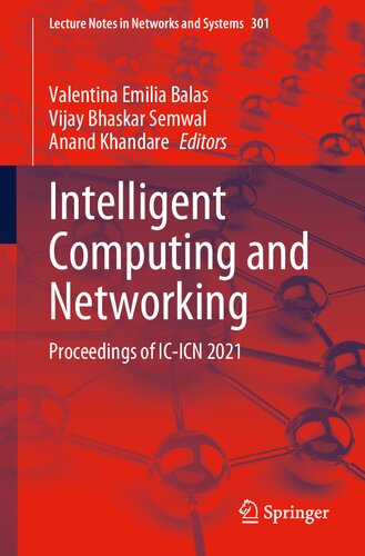 Intelligent Computing and Networking: Proceedings of IC-ICN 2021 (Lecture Notes in Networks and Systems, 301) (PDF/EPUB Version)