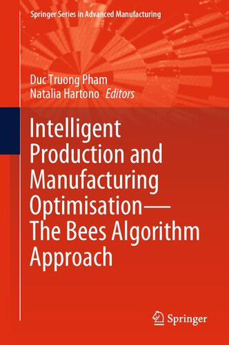 Intelligent Production and Manufacturing Optimisation?The Bees Algorithm Approach (PDF/EPUB Version)
