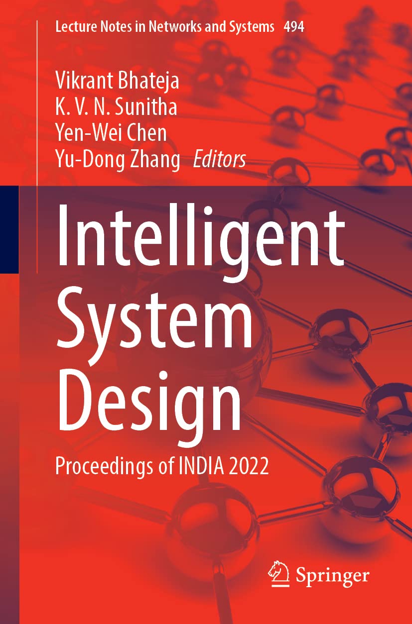 Intelligent System Design: Proceedings of INDIA 2022 (PDF/EPUB Version)