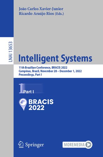 Intelligent Systems: 11th Brazilian Conference, BRACIS 2022, Campinas, Brazil, November 28 – December 1, 2022, Proceedings, Part I (PDF/EPUB Version)