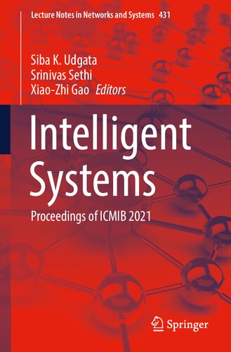 Intelligent Systems: Proceedings of ICMIB 2021 (Lecture Notes in Networks and Systems, 431) (PDF/EPUB Version)