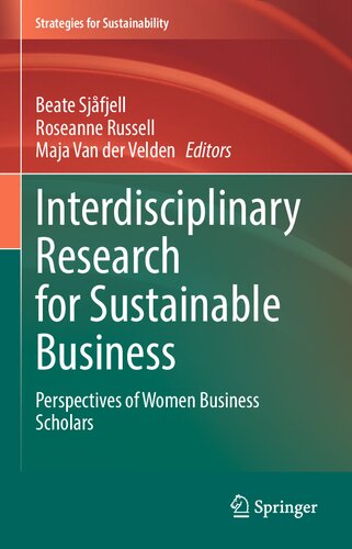 Interdisciplinary Research for Sustainable Business: Perspectives of Women Business Scholars (Strategies for Sustainability) (PDF/EPUB Version)